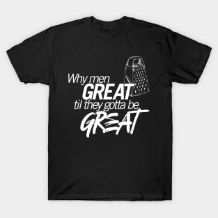 Lizzo - Truth Hurts - Why Men Great? T-Shirt